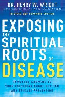 Couverture_Exposing the Spiritual Roots of Disease