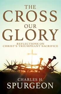 Front cover_The Cross, Our Glory