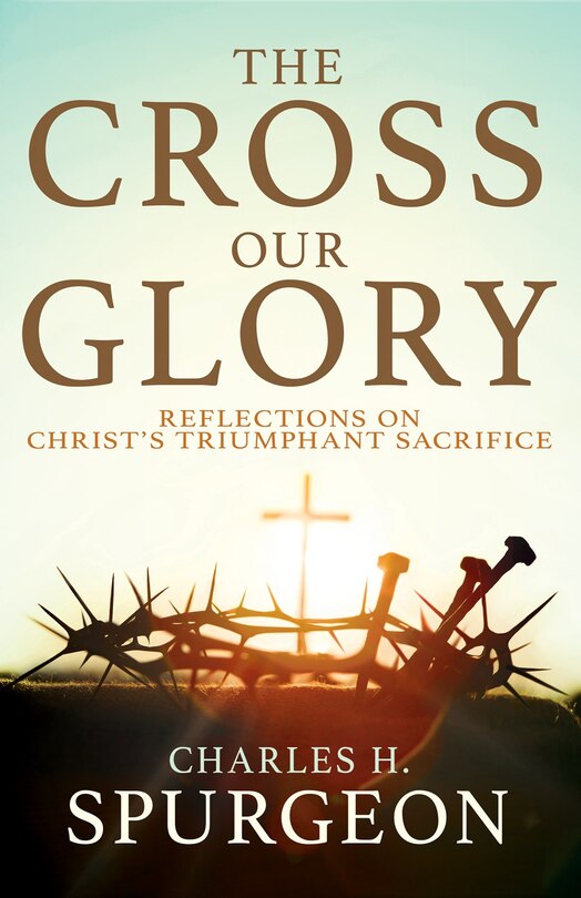 Front cover_The Cross, Our Glory