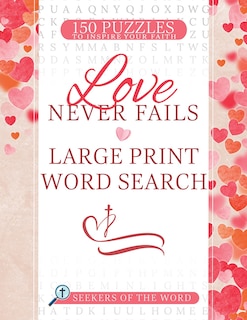 Front cover_Love Never Fails Large Print Word Search