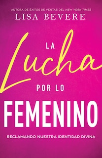 Front cover_La lucha por lo femenino