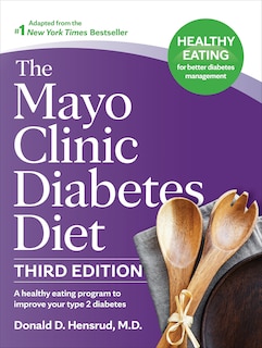 Couverture_The Mayo Clinic Diabetes Diet, 3rd Edition