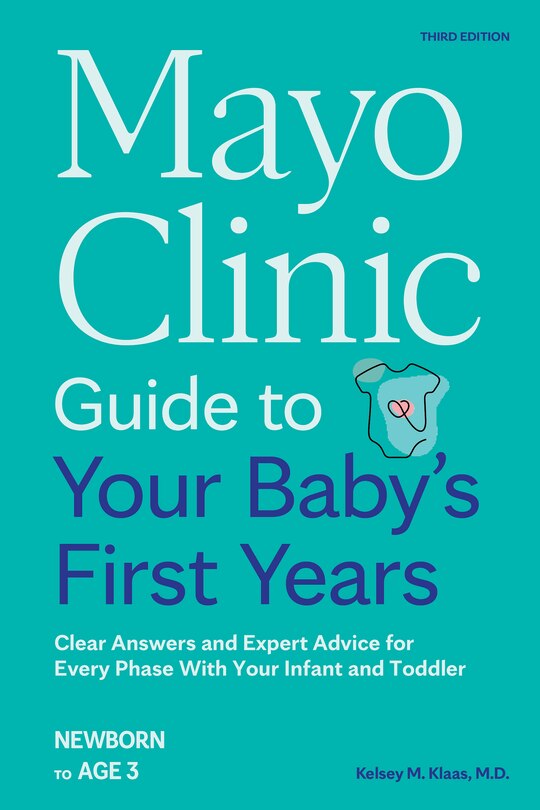 Front cover_Mayo Clinic Guide to Your Baby's First Years, 3rd Edition