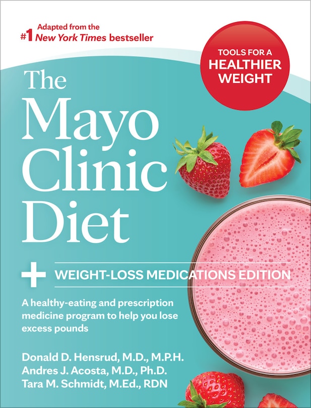 Front cover_The Mayo Clinic Diet: Weight-Loss Medications Edition