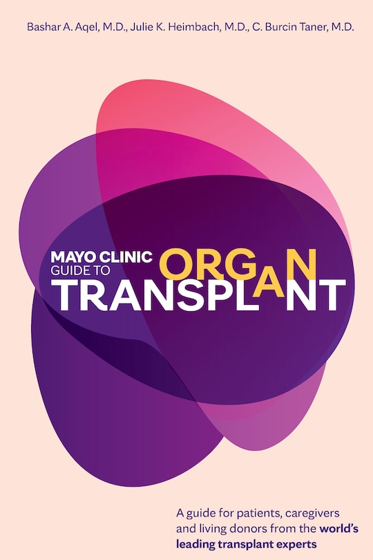Front cover_Mayo Clinic Guide to Organ Transplant