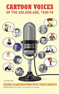 Front cover_Cartoon Voices of the Golden Age, Vol. 2 (hardback)