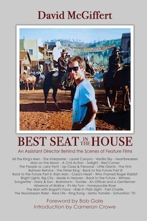 Front cover_Best Seat in the House - An Assistant Director Behind the Scenes of Feature Films