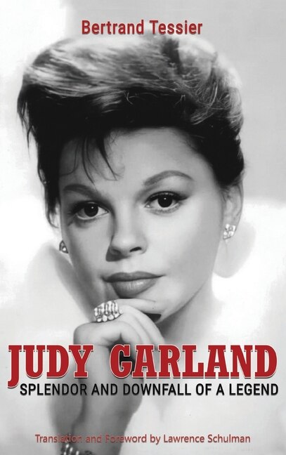 Front cover_Judy Garland - Splendor and Downfall of a Legend (hardback)