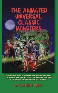 Couverture_The Animated Universal Classic Monsters (hardback)