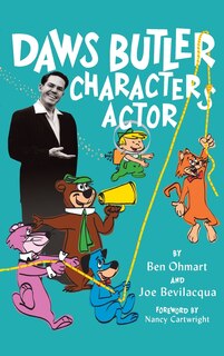 Front cover_Daws Butler - Characters Actor (hardback)