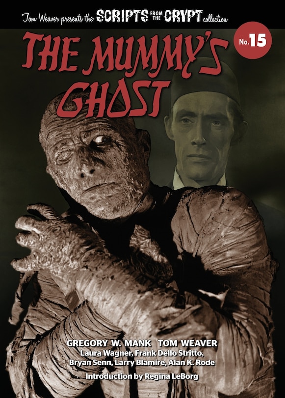 Front cover_The Mummy's Ghost - Scripts from the Crypt Collection No. 15 (hardback)