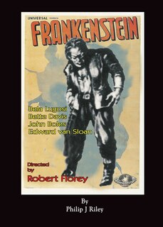 Front cover_Robert Florey's Frankenstein Starring Bela Lugosi (hardback)