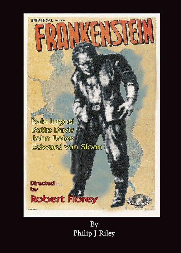 Front cover_Robert Florey's Frankenstein Starring Bela Lugosi (hardback)