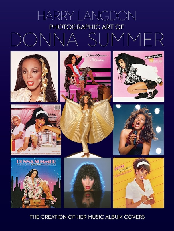 Front cover_Photographic Art of Donna Summer - The Creation of Her Music Album Covers