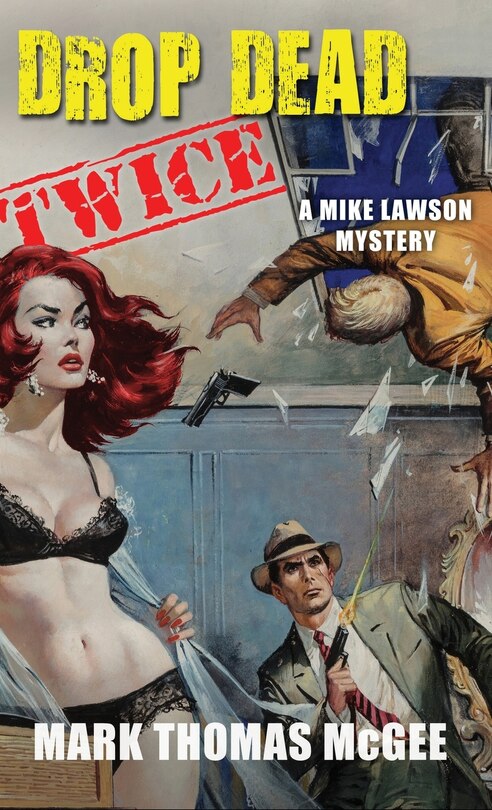 Front cover_Drop Dead Twice - A Mike Lawson Mystery