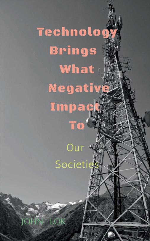 Front cover_Technology Brings What Negative Impact To