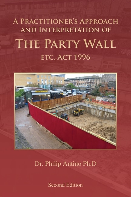 Couverture_A Practitioner's Approach and Interpretation of The Party Wall etc. Act 1996