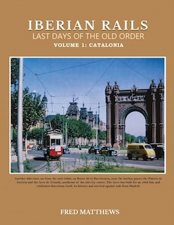 Couverture_Iberian Rails Last Days Of The Old Order