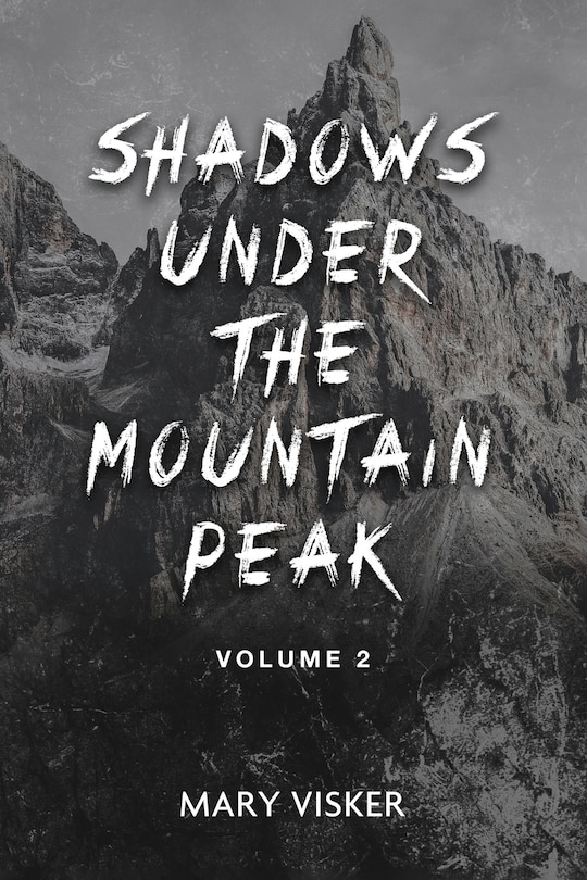 Front cover_Shadows Under the Mountain Peak