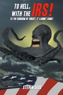 Couverture_To Hell, with the IRS!