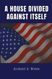 Couverture_A House Divided Against Itself