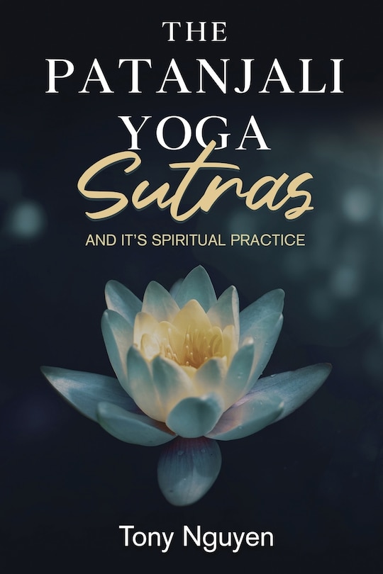 Front cover_The Patanjali Yoga Sutras and Its Spiritual Practice