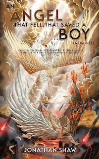 Front cover_An Angel That Fell, That Saved A Boy From Hell
