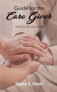 Front cover_Guide for the Care Giver
