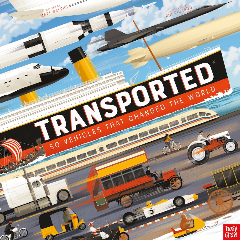 Front cover_Transported: 50 Vehicles That Changed the World