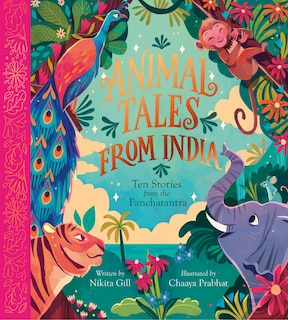 Front cover_Animal Tales from India: Ten Stories from the Panchatantra