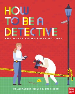Front cover_How to Be a Detective and Other Crime-Fighting Jobs