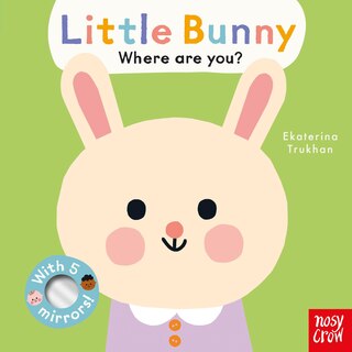 Couverture_Baby Faces: Little Bunny, Where Are You?