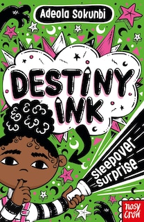 Front cover_Destiny Ink: Sleepover Surprise