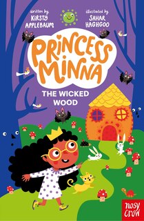Front cover_Princess Minna: The Wicked Wood