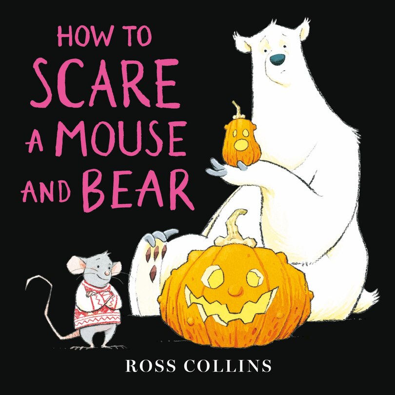 Couverture_How to Scare a Mouse and Bear