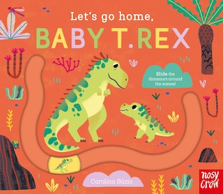Front cover_Let's Go Home, Baby T. Rex