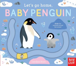 Couverture_Let's Go Home, Baby Penguin