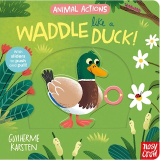 Front cover_Animal Actions: Waddle Like a Duck