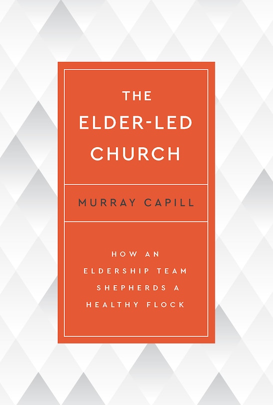 Front cover_The Elder-Led Church