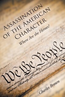Couverture_Assassination of the American Character