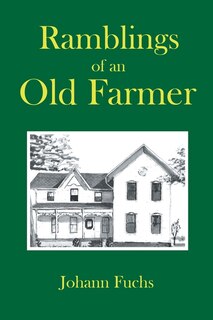 Front cover_Ramblings of an Old Farmer