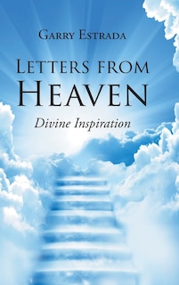 Letters from Heaven: Divine Inspiration