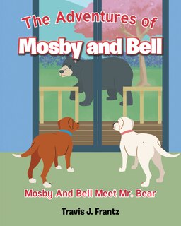 Front cover_The Adventures of Mosby and Bell