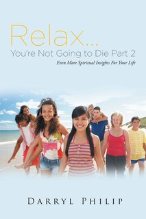 Front cover_Relax. . . You're Not Going to Die Part 2