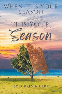 Front cover_When It Is Your Season, It Is Your Season
