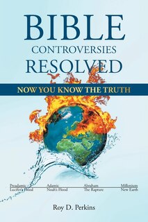 Front cover_Bible Controversies Resolved