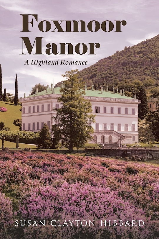 Foxmoor Manor: A Highland Romance