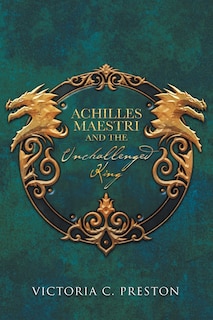 Couverture_Achilles Maestri and the Unchallenged King