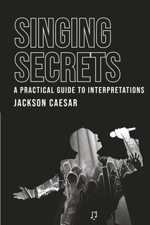 Front cover_Singing Secrets