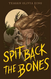 Front cover_Spit Back the Bones